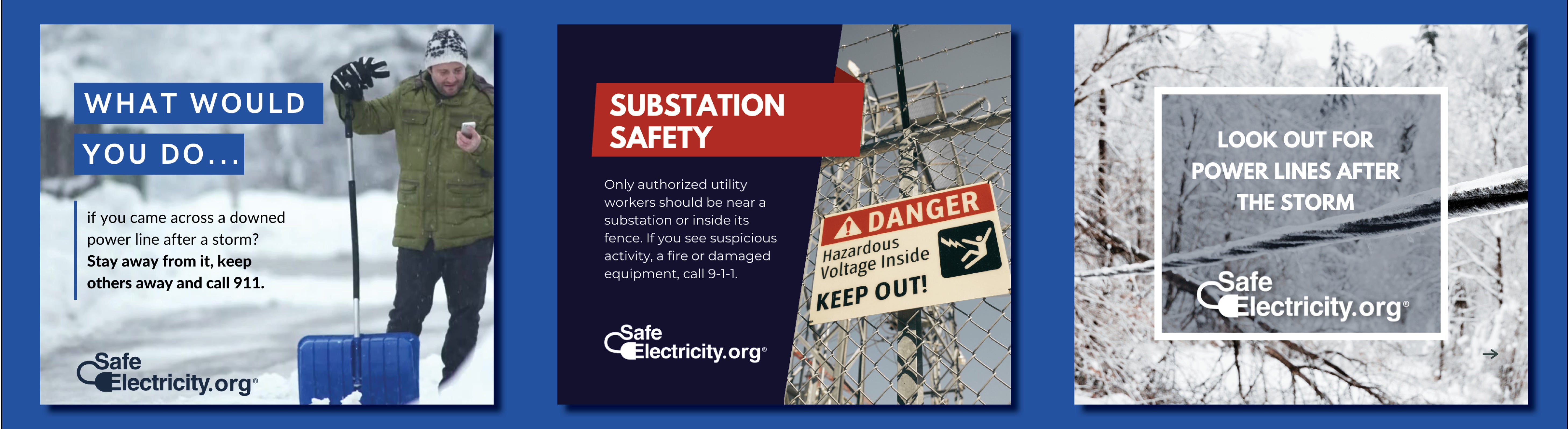 stay away from downed lines, stay away from substations and call if you see suspicious activity, look out for power lines after the storm